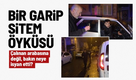 Arabasını çalan hırsıza ilginç sitem! "Allah belanı versin; Bu saatte beni koşa koşa buraya getirdin"