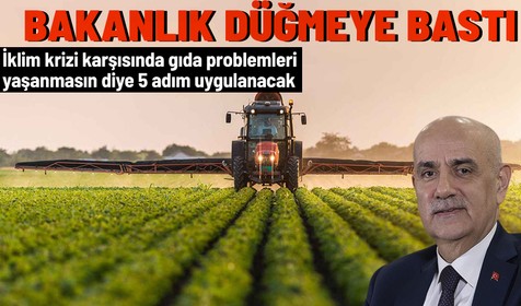 Tarım ve Orman Bakanlığı harekete geçti: Türkiye gıdasını güvence altına alacak