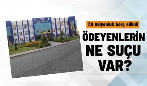 5 bin 198 aboneye ait toplam 7 milyon 828 bin liralık borç DİSKİ tarafından silindi