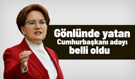 İyi Parti kimin Cumhurbaşkanı adayı olmasını istiyor? İki isim ortaya çıktı