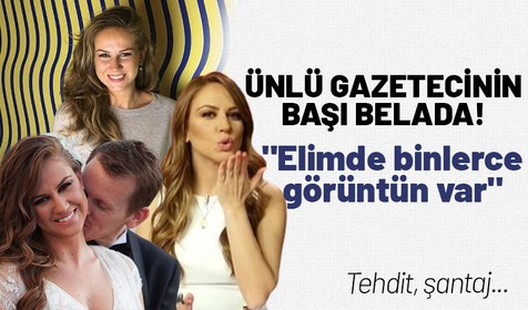 Ünlü gazeteci Nazlı Tolga'ya ablasının sevgilisi kabus oldu! Bitmeyen tehdit-şantaj sarmalı! "Elimde binlerce görüntün var"