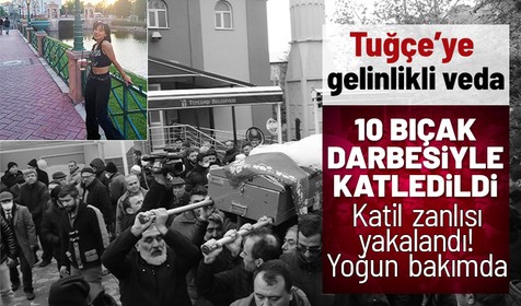 Tuğçe Can, tabutuna gelinlik örtülerek Eskişehir'de son yolculuğa uğurlandı! Katil zanlısı sevgilisi yoğun bakımda gözaltında