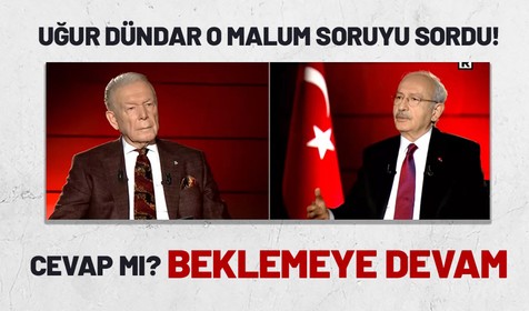 Uğur Dündar'ın Kemal Kılıçdaroğlu'na 'aday mısınız?' sorusu yine cevapsız kaldı