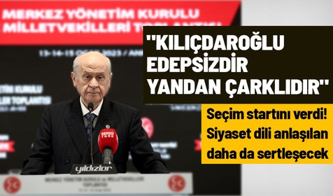 Devlet Bahçeli'den  Kemal Kılıçdaroğlu'na sert çıkış! "Edepsizdir"