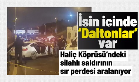 Haliç Köprüsü'nde geçtiğimiz günlerde silahlar çekilmiş ve 1 kişi hayatını kaybetmişti! Korkunç olayın altından 'Daltonlar' çetesi çıktı