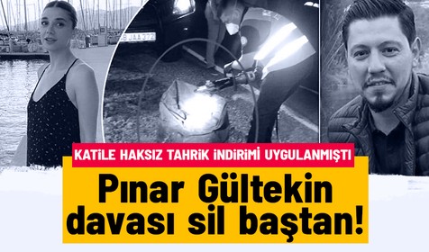 Son dakika haberi... Pınar Gültekin davası yeniden görülecek