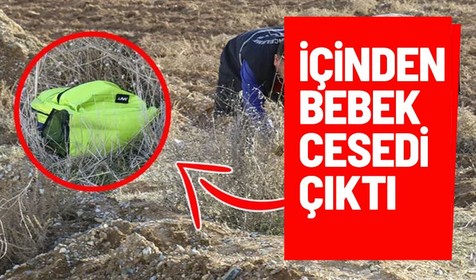 Uşak'ta tarla kenarında bulunan sırt çantasından bebek cansız bedeni çıktı