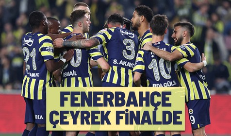 Fenerbahçe çeyrek finalde