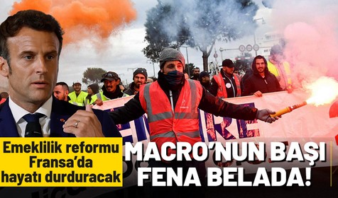 Fransa'da Cumhurbaşkanı Macron'un emeklilik kararına halk tepkili! Hayat durma noktasına gelecek