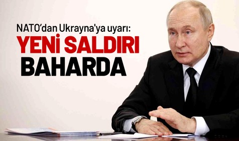 NATO, Rusya'nın Ukrayna'da yeni taarruz planladığını düşünüyor