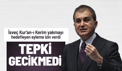 AK Parti Sözcüsü Ömer Çelik'ten İsveç'e sert tepki