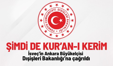 İsveç'in Ankara Büyükelçisi Dışişleri Bakanlığına çağrıldı