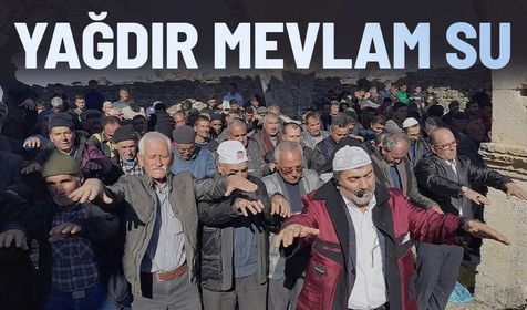 Kuraklık sonrası Türkiye genelinde yağmur duası edildi