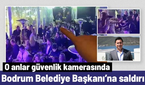Bodrum Belediye Başkanı Ahmet Aras'a eski belediye personelinin saldırdığı iddiası güvenlik kamerasında