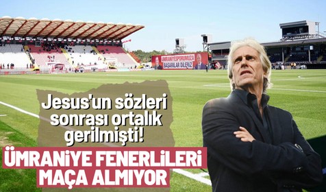 Ümraniyespor-Fenerbahçe gerilimi tırmanıyor! Bilet yasağı...