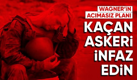 İstihbarat raporu Wagner'in taktiklerini ortaya çıkardı
