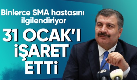 Sağlık Bakanı Fahrettin Koca SMA hastaları için ilaç müjdesini verdi: 31 Ocak Salı günü SMA Bilim Kurulu toplanacak