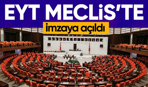 Son dakika EYT haberleri... EYT düzenlemesi Meclis'te imzaya açıldı