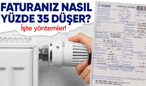 Doğalgaz faturaları nasıl yüzde 35 düşer? İşte uzmanından tavsiyeler