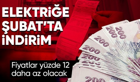 EPDK duyurdu: Elektrikte Şubat'tan itibaren yüzde 12 indirim geliyor