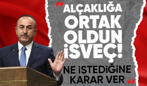 Son dakika: Bakan Çavuşoğlu: İsveç hükümeti alçak eyleme ortak olmuştur