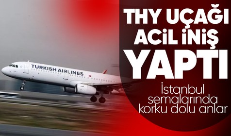 İstanbul semalarında korku dolu anlar! THY uçağında kabin memuruna saldırı! Uçak acil iniş yaptı