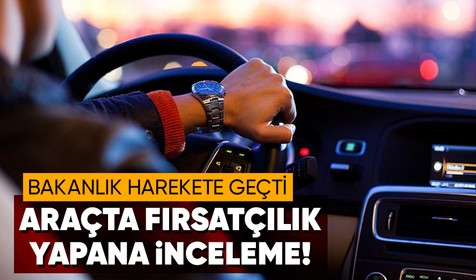 SON DAKİKA: Hazine ve Maliye Bakanlığı sıfır kilometre otomobil satışına inceleme başlattı