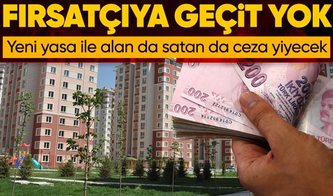 Yeni Konut Finansman Programı'nda usulsüzlük yapana ağır ceza! Yüzde 25'i kadar para cezası kesilecek