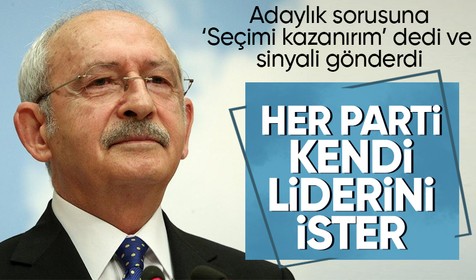 CHP lideri Kemal Kılıçdaroğlu 'seçimi kazanırım' diyerek adaylık sinyali verdi