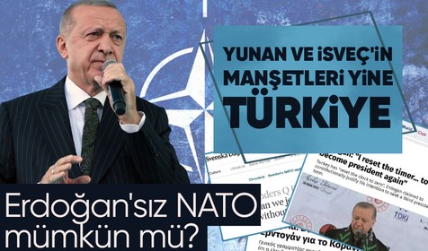 Yunan ve İsveç basını manşetlerinden Erdoğan'ı düşürmedi