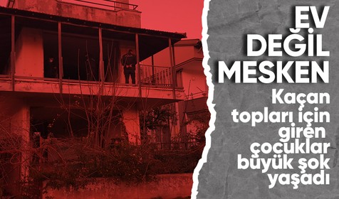 Antalya'da topu metruk binaya kaçan çocuklar karşılaştıkları şeyle şoka uğradı! Yıllardır sahipsiz olan evden çürümüş ceset çıktı