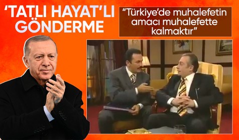 Son dakika haberleri... Cumhurbaşkanı Recep Tayyip Erdoğan'dan muhalefete 'Tatlı Hayat' göndermesi: Muhalefetin amacı iktidar olmak değildir