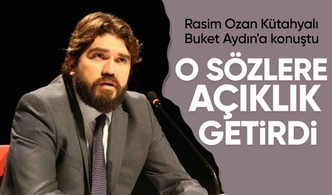 'Buket Aydın ile Haftalık' da Rasim Ozan Kütahyalı'nın o sözlerine açıklık getirildi