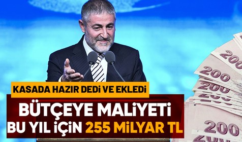 Hazine ve Maliye Bakanı Nureddin Nebati'den EYT maliyeti açıklaması: Bu yıl için 255 milyar lira olarak hesapladık