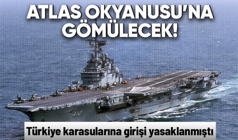 Türkiye karasularına girmesi yasaklanan 'Sao Paulo' adlı eski askeri uçak gemisi Atlas Okyanusu'nda batırılacak!