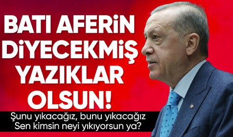 Cumhurbaşkanı Erdoğan Aydos Kalesi açılışında konuştu: Batı aferin diyecekmiş yazıklar olsun!