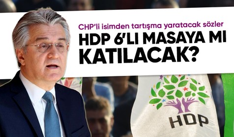 CHP'li Bülent Kuşoğlu, HDP ve 6'lı masa ile ilgili çarpıcı açıklamalarda bulundu