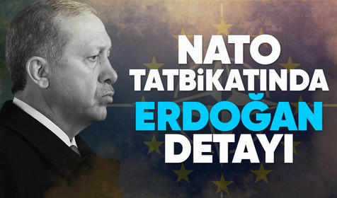 NATO tatbikatında Erdoğan detayı