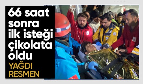 66 saat göçükte kalan 16 yaşındaki Ali Sarınay'ın ilk isteği çikolata oldu