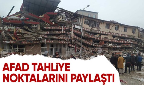 AFAD'dan, deprem bölgelerinden yapılacak tahliyeler hakkında açıklama