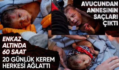 Bu yara nasıl kapanacak? 20 günlük minik Kerem enkaz altından 60 saat sonra kurtarıldı! Avucunda annesinin saçı kaldı...