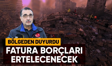 Enerji ve Tabii Kaynaklar Bakanı Fatih Dönmez deprem bölgesinden aktardı: Doğal gaz ve elektrik faturalarının tahsilatı ertelendi
