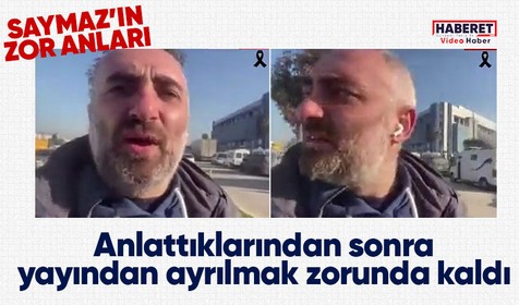 İsmail Saymaz'ın zor anları! Hatay'dan yayına bağlandı anlattıklarından sonra tepki görüp yayından ayrıldı