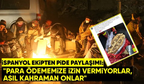 İspanyol ekipten pide paylaşımı: Kahraman olan onlar, biz umut kaynağıyız