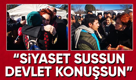 İYİ Parti lideri Meral Akşener deprem bölgesinde: Siyaset sussun devlet konuşsun