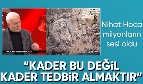 Kahramanmaraş depremine ilişkin Nihat Hatipoğlu konuştu: Bilim adamlarının sözü, bizim için dini bir emir gibidir