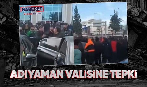 Adıyaman'da depremzedeler Vali Mahmut Çuhadar'a tepki gösterdi