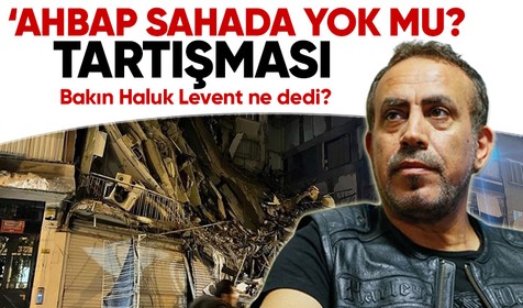 'AHBAP sahada yok mu?' tartışması! Bakın Haluk Levent ne dedi?