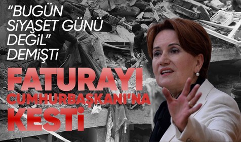 Meral Akşener'den Cumhurbaşkanı Erdoğan'a deprem tepkisi