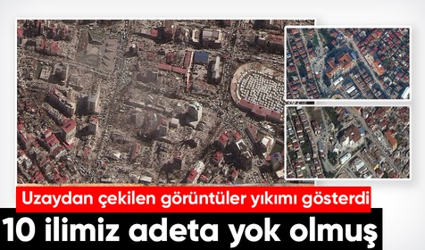 Kahramanmaraş merkezli depremin yıkıcı etkisi havadan görüntülendi